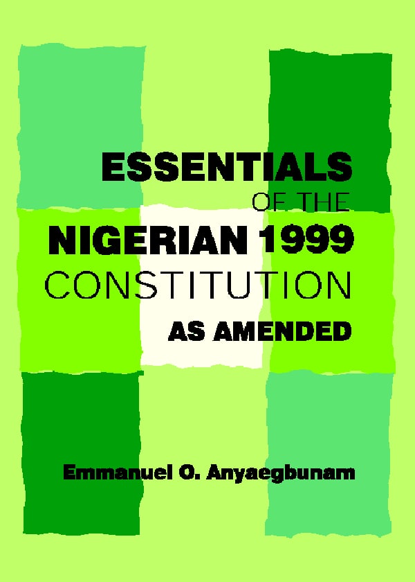 Essential Of The Nigerian 1999 Constitution As Amended Sunshine