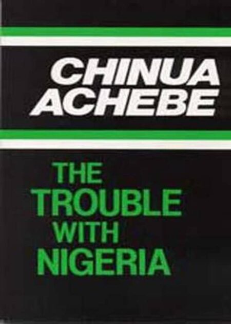 The Trouble With Nigeria