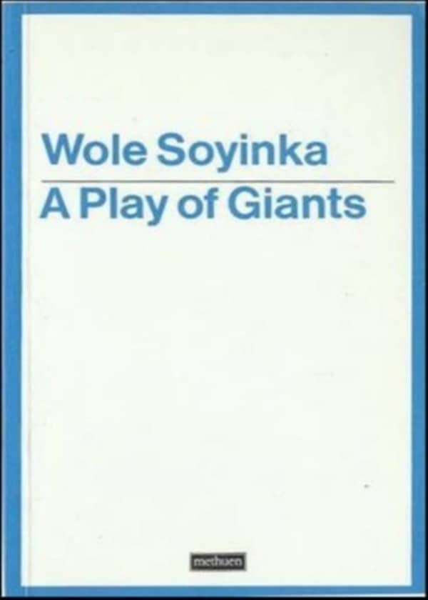 A Play of Giants By Wole Soyinka