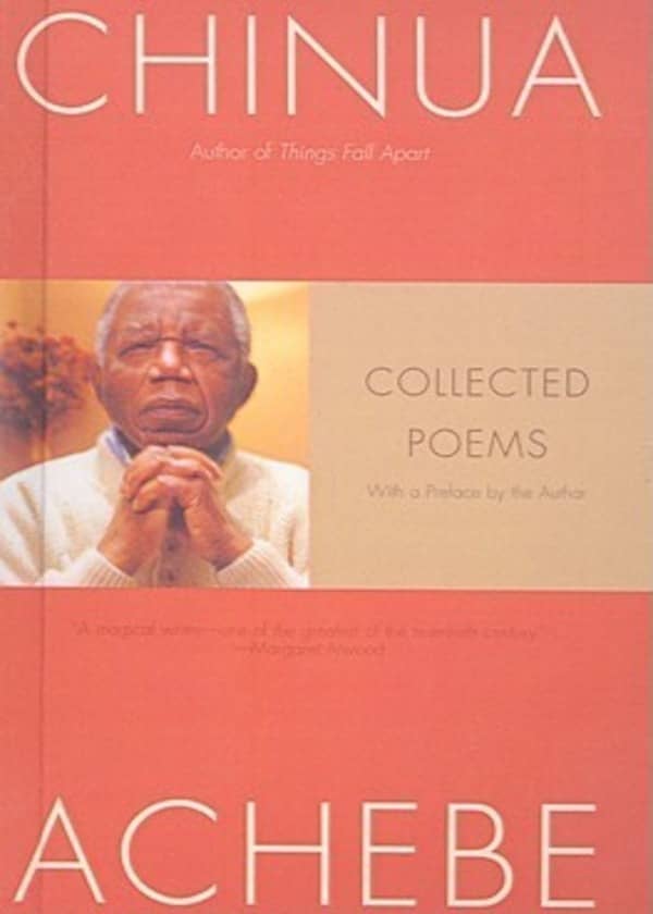 Collected poems By Chinua Achebe