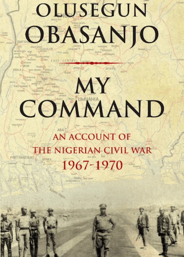 My Command: An Account of the Nigerian Civil War 1969-70