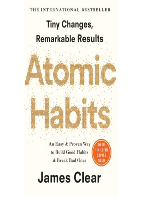 Atomic Habits: An Easy And Proven Way To Build Good Habits And Break ...