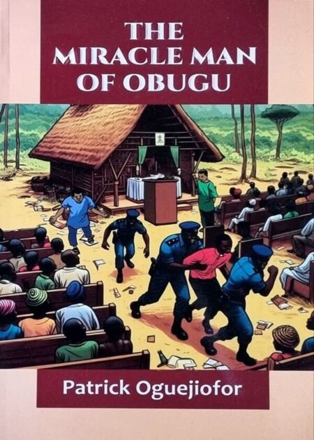 The Miracle Man of Obugu