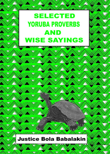 Selected Yoruba Proverbs And Wise Saying