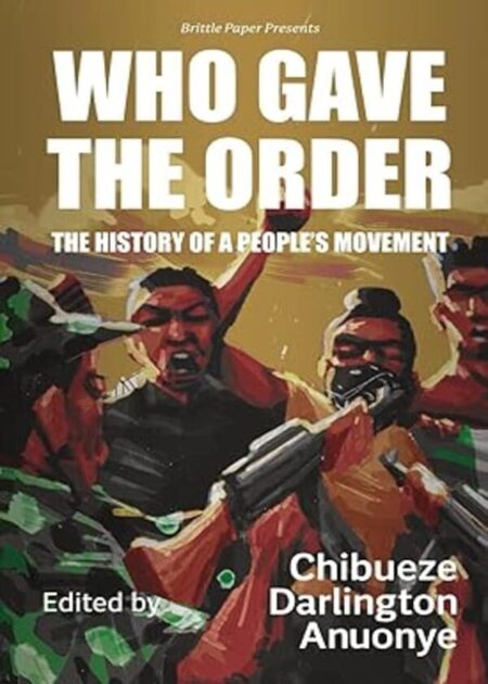 Who Gave The Order: The History of A People's Movement
