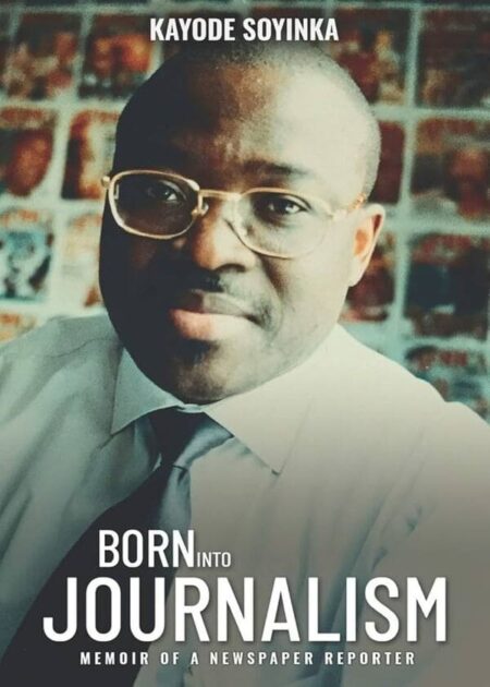 Born Into Journalism: Memoir of a Newspaper Reporter