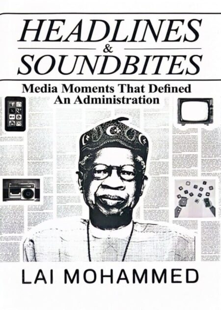 Headlines & Soundbites: Media Moments that Defined an Administration