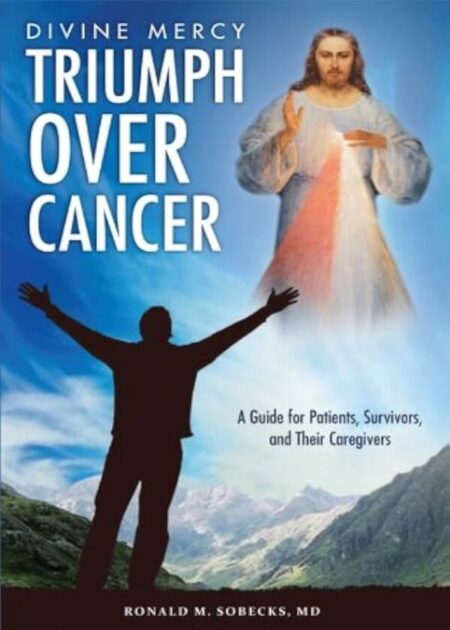 Divine Mercy Triump Over Cancer