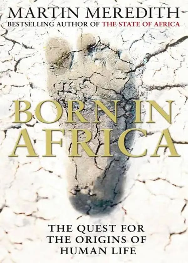 Born in Africa: The Quest for The Origin of Human Life