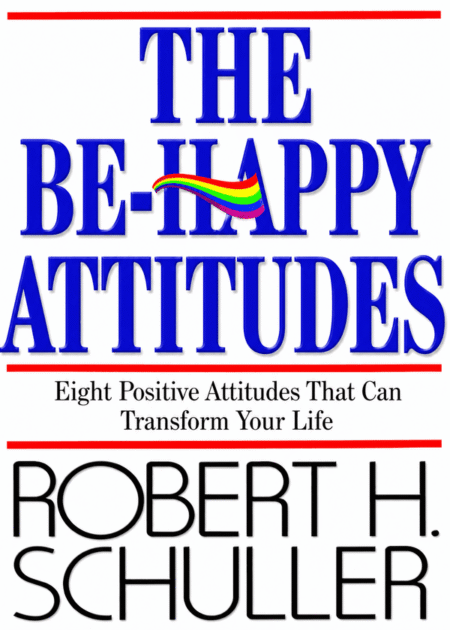 The Be-Happy Attitudes