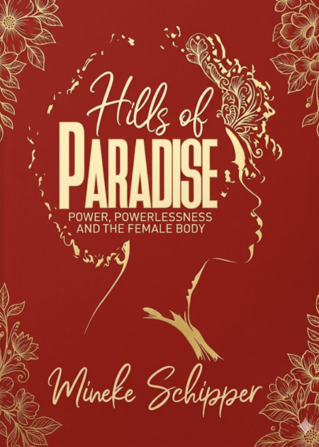 Hills of Paradise: Power, Powerlessness and the Female Body