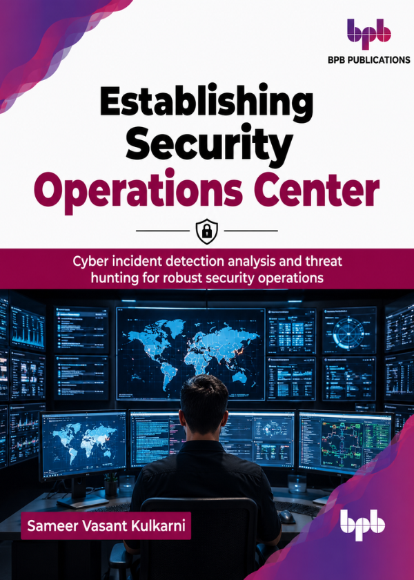 Establishing Security Operations Center 1 Establishing Security Operations Center