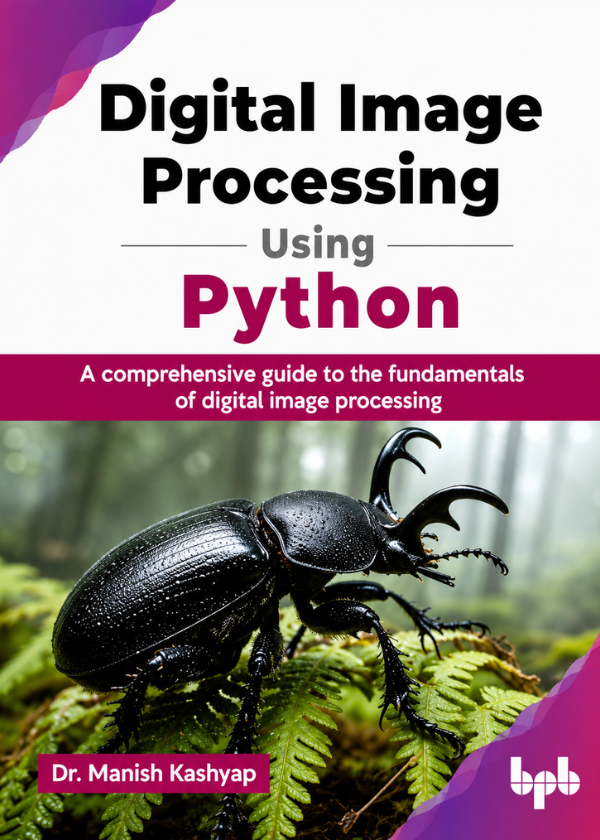 Digital Image Processing Using Python 1 Digital Image Processing Using Python