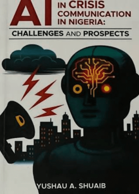 AI IN CRISIS COMMUNICATION IN NIGERIA: CHALLENGES AND PROSPECTS