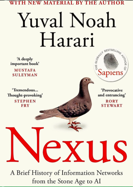 Nexus: A Brief History Of Information Networks From The Stone Age To Ai
